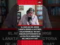 El fuerte análisis de Jorge Lanata sobre la victoria de Javier Milei #shorts #jorgelanata