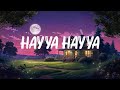 Hayya Hayya (Better Together) (Lyrics) | FIFA World Cup 2022™ | Mix Lyrics