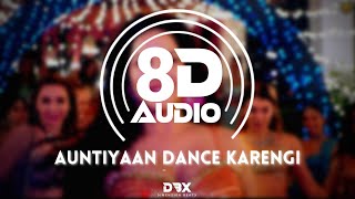 Auntiyaan Dance Karengi (8D AUDIO)- Sunny Leone | Jyotica Tangri | Sunny Inder  (Lyrics)