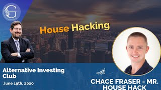 House Hacking with Chace Fraser - Mr. House Hack