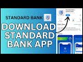 How to Download Standard Bank App 2024?