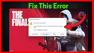 Fix Login Failed due to service interruption in The Finals