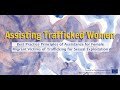 ASSISTING TRAFFICKED WOMEN Webinar - PART I