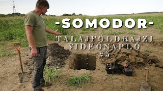 Somodor - Talajföldrajzi videónapló #5