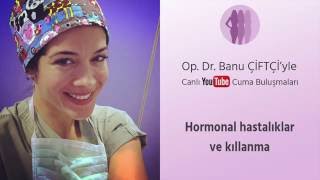 Hormonal Hastalıklar ve Kıllanma