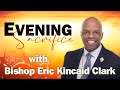 Forget about it | Bishop Eric K. Clark | Evening Sacrifice