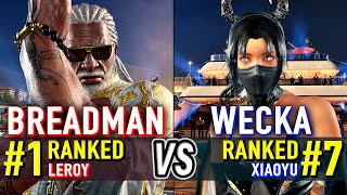 T8 🔥 BREADMAN (#1 Ranked Leroy) vs WECKA (#7 Ranked Xiaoyu) 🔥 Tekken 8 High Level Gameplay