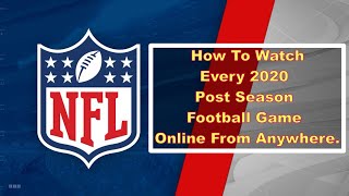 NFL Live Stream: How To Watch Every 2020 Post Season Football Game Online From Anywhere.