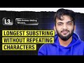 L3. Longest Substring Without Repeating Characters | 2 Pointers and Sliding Window Playlist