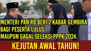 Menteri PAN RB Beri 2 Kabar Gembira Bagi Honorer Lulus Maupun Gagal Seleksi PPPK 2024.