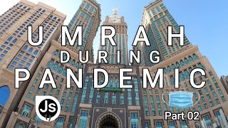 Umrah 2020 During Pandemic | 4K Video | Part 02