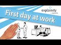 First day at work explained (explainity® explainer video)