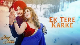 Ek Tere Karke | Jind Jaan | Rajvir Jawanda & Sara Sharmaa | Mannat Noor