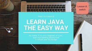Learn JAVA the easy way - Programming Tutorial - Lesson 8 - switch statement | for beginners