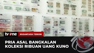 Ribuan Uang Kuno Berbagai Negara Dikoleksi Pria asal Bangkalan | Nusantara Terkini tvOne