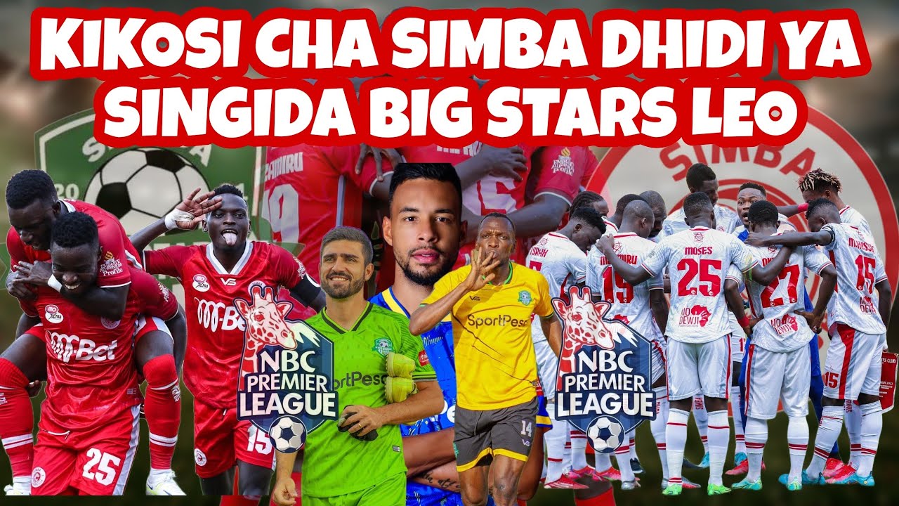 Kikosi Cha Simba Kinachoanza Dhidi Ya Singida Big Stars Mchezo Wa Ligi ...