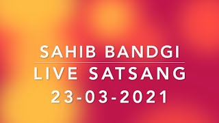 LIVE SATSANG 354 23 03 2021