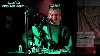 Highlight: CAMI! LeapnLizard Live Entertainment! OPEN MIC NIGHT HOSTED BY GLENTERTAINMENT!