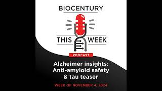 Ep. 263 - Alzheimer Insights: Anti-Amyloid Safety & Tau Teaser