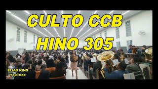 CULTO CCB HINO 305 CCB HINÁRIO 5, OH! QUE FUNDAMENTO.