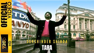 TARA - SUKSHINDER SHINDA - OFFICIAL VIDEO