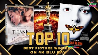 THE TOP 10 BEST PICTURE WINNERS ON 4K BLU RAY