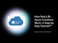 How Real-Life Azure Functions Work: A Step-by-Step Tutorial?