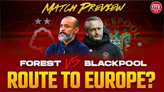 Nottingham Forest vs Blackpool Match Preview | Can We Win the FA Cup? Worrall to Start?