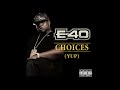 e 40 choices yup out now