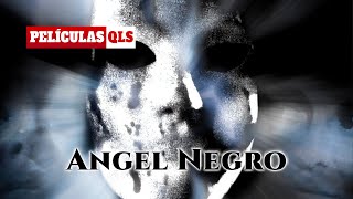 PELICULAS QLS - ANGEL NEGRO
