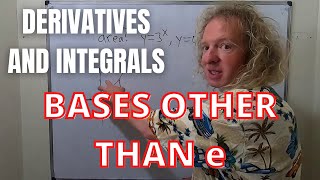 Differentiation and Integration with Bases other than e - Full Calculus Tutorial