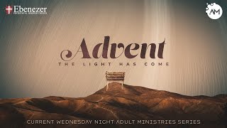 Wednesday Night Adult Ministries  |  December 11th, 2024