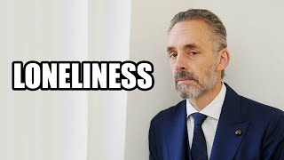 LONELINESS - Jordan Peterson (Best Motivational Speech)