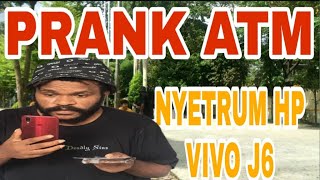 Prank ATM nyetrum HP vivo J6 Ngakak Kocak1