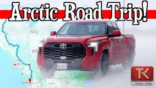 Tacoma to Tundra - We're Heading to the Arctic on an Epic 2022 Toyota Tundra Road Trip!