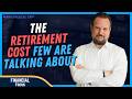 The Retirement Cost Few Are Talking About (New 2026 Data) | The Financial Focus