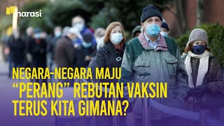 Uni Eropa dan Inggris Rebutan Vaksin, Gimana Jatah Buat Negara Lain? | Narasi Newsroom