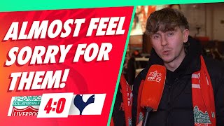 'Almost Feel Sorry For Them!' | Liverpool 4-0 Tottenham | Tom | Fan Cam