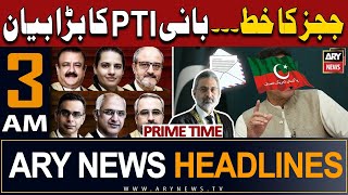 ARY News 3 AM Prime Time Headlines | 3rd April 2024 | IHC Judges' Letter - PTI Cheif's Big Statement