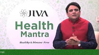 Jiva Health Mantra by Dr Partap Chauhan - 03 How to Remain Healthy ?