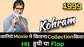 Amitabh Bachchan KOHRAM 1999 Bollywood Movie Lifetime WorldWide Box Office Collection