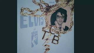 Elvis Presley "Good Time Charlie's Got the Blues" [Take 9 undubbed, unedited]
