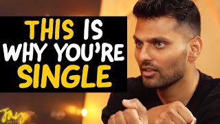 If You're SINGLE \u0026 Can't Find DEEP LOVE In A Relationship - WATCH THIS | Jay Shetty