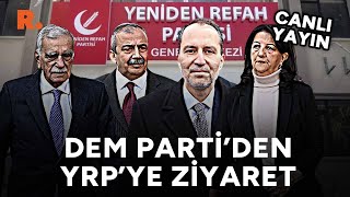 DEM Parti İmralı heyeti, Yeniden Refah Partisi'ni ziyaret ediyor #CANLI