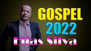 Musica Gospel 2022 - As Canções De Elias Silva Sobre O Senhor Foram Muito Elogiadas 2022