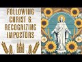 Following Christ and His Prophet and How to Recognize Impostors