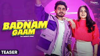Badnam Gaam (Teaser Video) | Amanraj Gill | Sruishty Mann | New Haryanvi Songs Haryanavi 2023