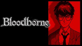 #1【Blood borne】PS4 初見でやってみる！  雑談配信