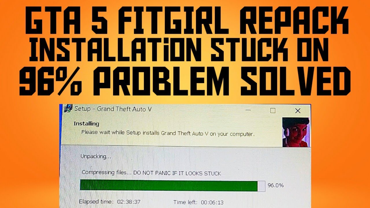 How To Fix Installation Stuck On Gta 5 Fitgirl Repack Version: SOLVED ...