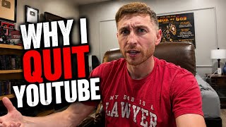 Why I Quit YouTube